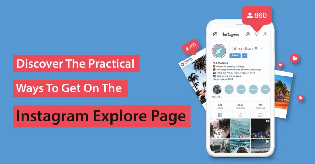 The Practical Ways To Get On The Instagram Explore Page